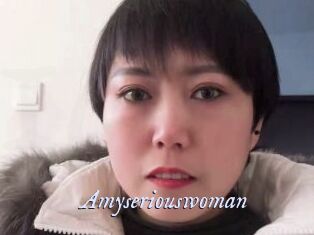 Amyseriouswoman