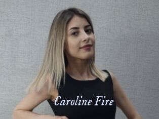 Caroline_Fire