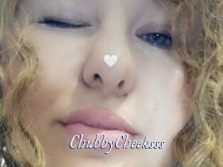 ChubbyCheeksss