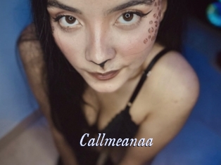 Callmeanaa