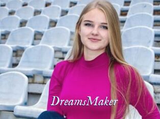 DreamsMaker