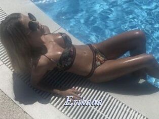 Erikaaa