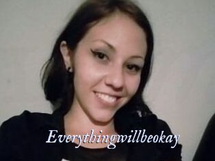 Everythingwillbeokay