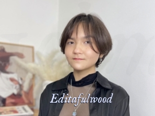 Editafulwood