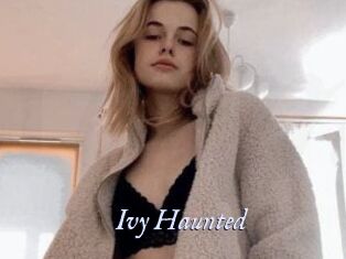 Ivy_Haunted