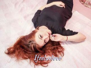 Ifeelurlove