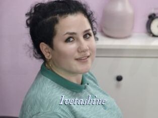 Ivetashine