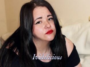 Ividelicious