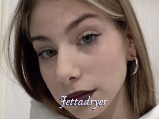 Jettadryer