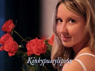 Kinkypussylips69