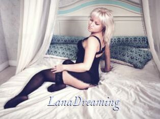 LanaDreaming