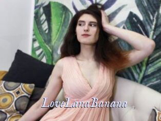 LoveLanaBanana
