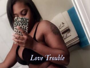 Love_Trouble