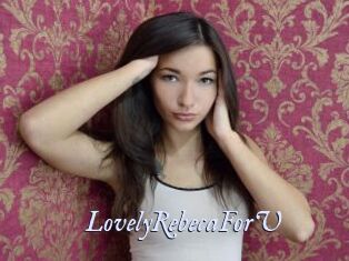 LovelyRebecaForU