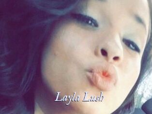 _Layla_Lush_