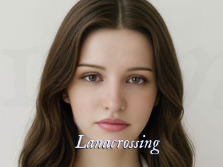 Lanacrossing