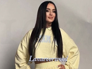 Lanaeverwood