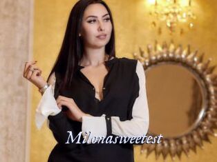 Milonasweetest