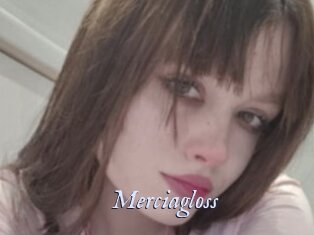 Merciagloss