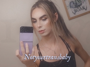 Notyourtransbaby