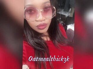 Oatmealthick3k