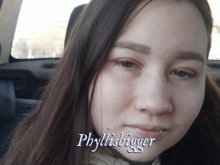 Phyllisbigger
