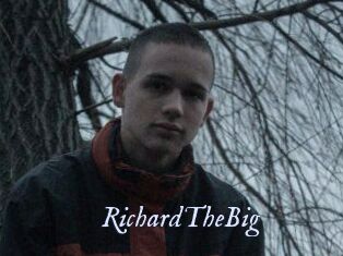 RichardTheBig