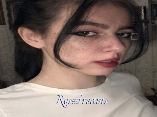 Rosedreams