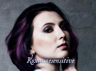 Roxannesensitive
