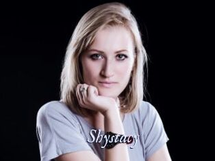 Shystacy
