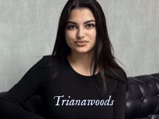 Trianawoods