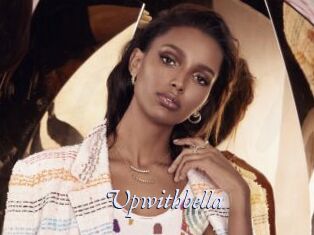 Upwithbella