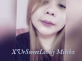 XUrSweetLovely_Mitchx