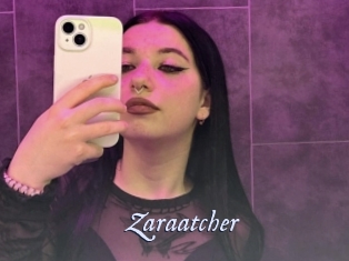 Zaraatcher